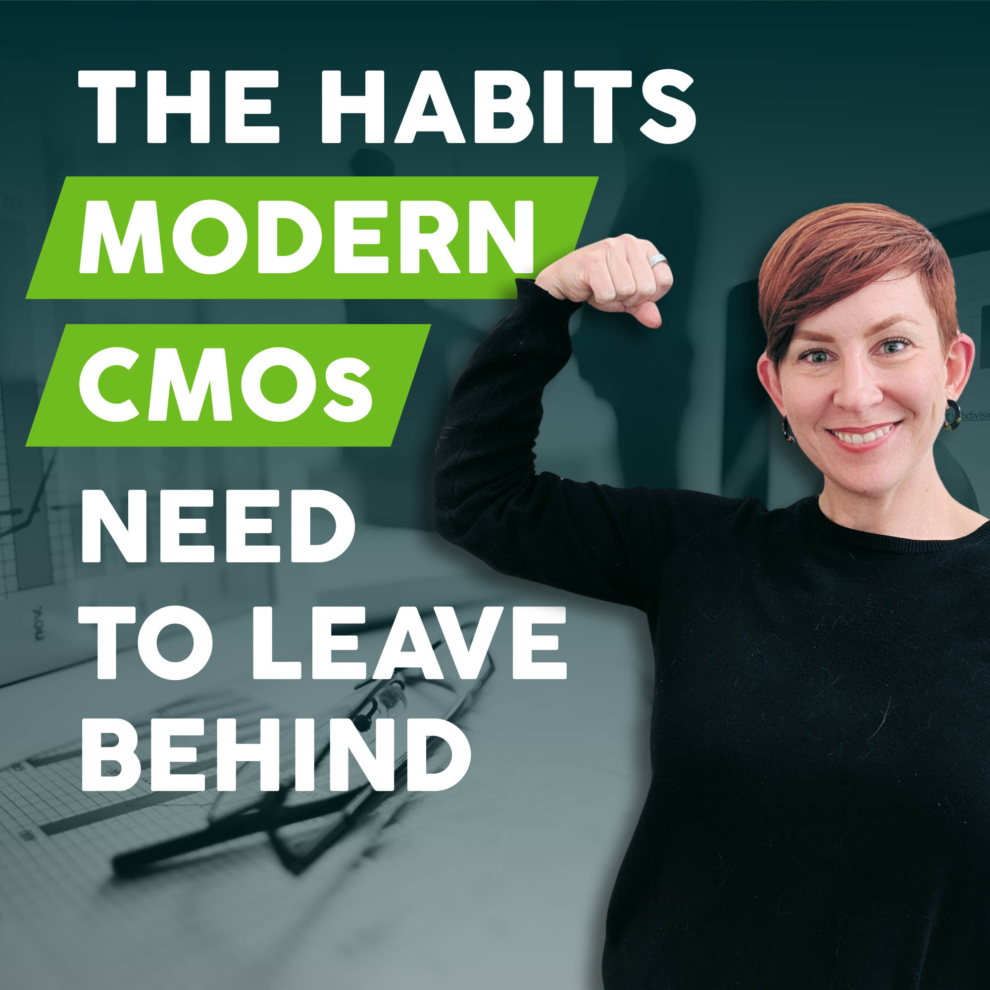 The Habits Modern CMOs Need to Leave Behind