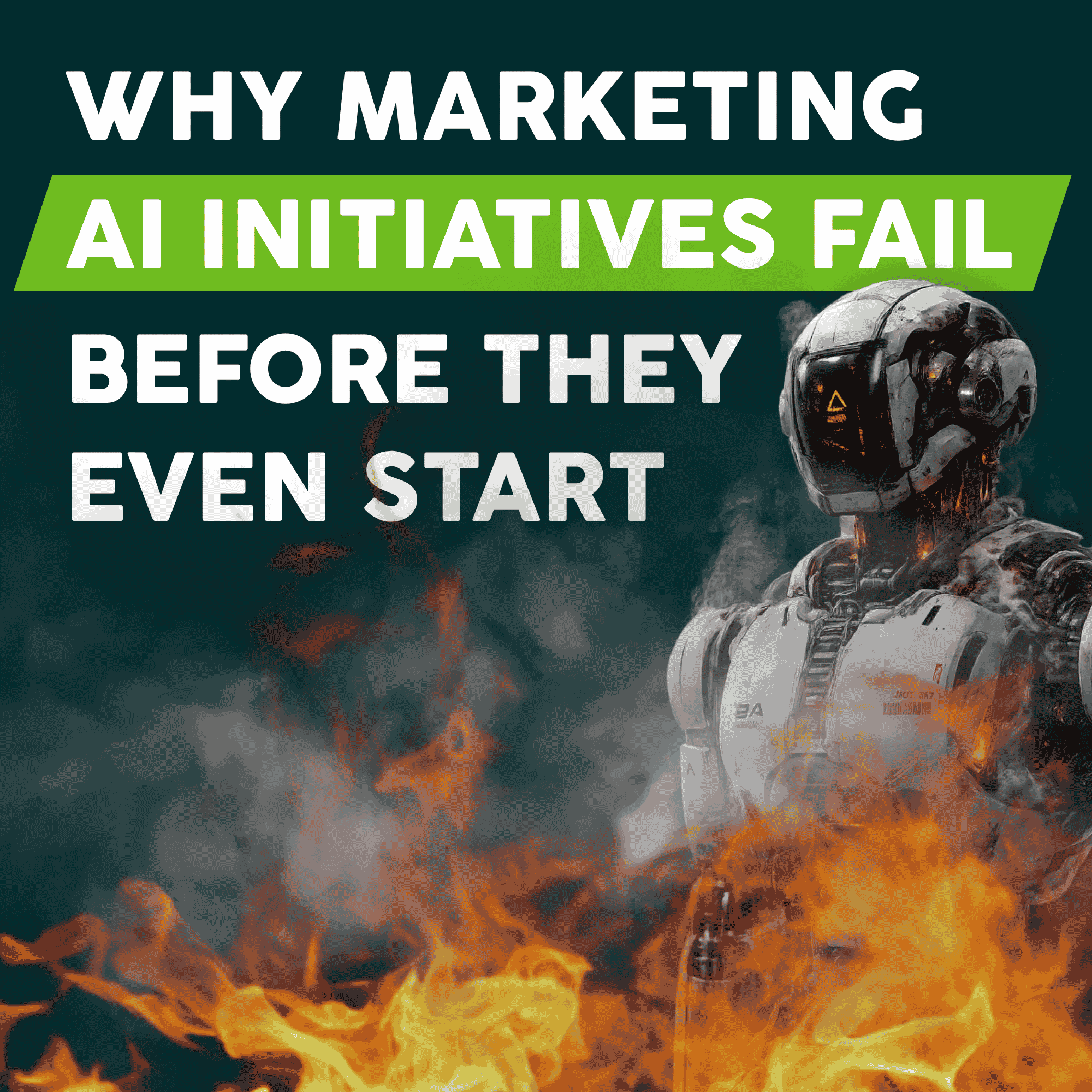 Why Marketing AI Initiatives Fail Before They Even Start
